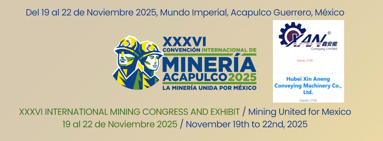 Kita ngajak sampeyan ngunjungi kita ing XXXVI INTERNATIONAL MINING CONGRESS AND EXHIBIT ing Nov 19-Nov 22 (Acapulco, Guerrero, Mexico